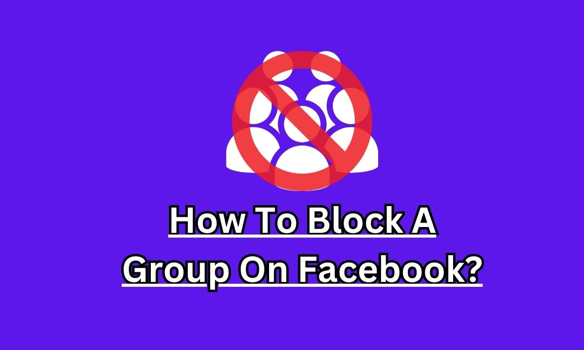 How To block A group on Facebook