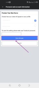 Tap "Save Changes" to update your name on the mobile app to Change Your Name on Facebook