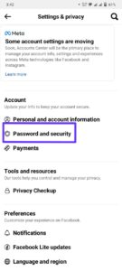 Under the "Settings & Privacy" section, select "Settings" and then tap on "Password and Security."