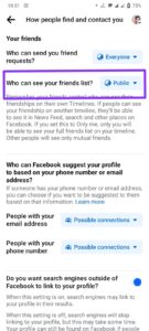 Look for the option "Who can see your friend list?" 