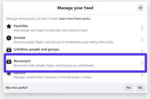 Click the downward arrow in the top right corner of your Facebook homepage.
Select "Settings & Privacy", then click on "Feed".
Click on "Reconnect".