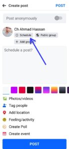 Tap on schedule option located at the top of post box to schedule a post on Facebook.